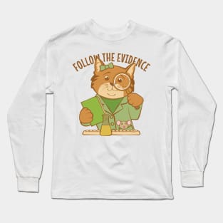 Follow the Evidence Science Cat Long Sleeve T-Shirt